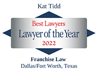 Kat Tidd | Best Lawyers | Lawyer of the Year 2022 | Franchise Law Dallas/Fort Worth, Texas
